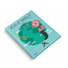 Kinderbuch ICH UND DIE WELT 