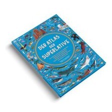 Kinderbuch Der Atlas der Superlative 