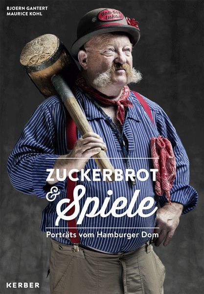 Zuckerbrot und Spiele, Porträts vom Hamburger Dom