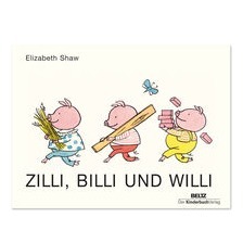 Zilli, Billi und Willi