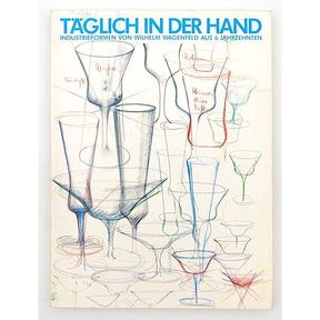 Täglich in der Hand, Industrieformen von W. Wagenfeld